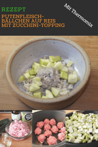 Putenfleischbällchen auf Reis mit Zucchini-Topping