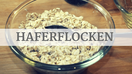 Haferflocken sind ebenfalls beliebte Kohlenhydratlieferanten